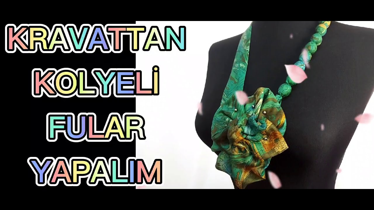 DIY:KRAVATTAN 3 TANE KOLYE FULARLAR  TASARLADIM ÇOK ŞIK OLDULAR. TIE NECKLACE SCARF. وشاح العنق