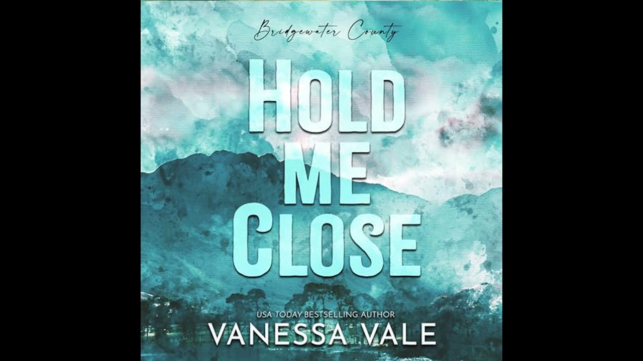 Hold Me Close Audiobook by Vanessa Vale