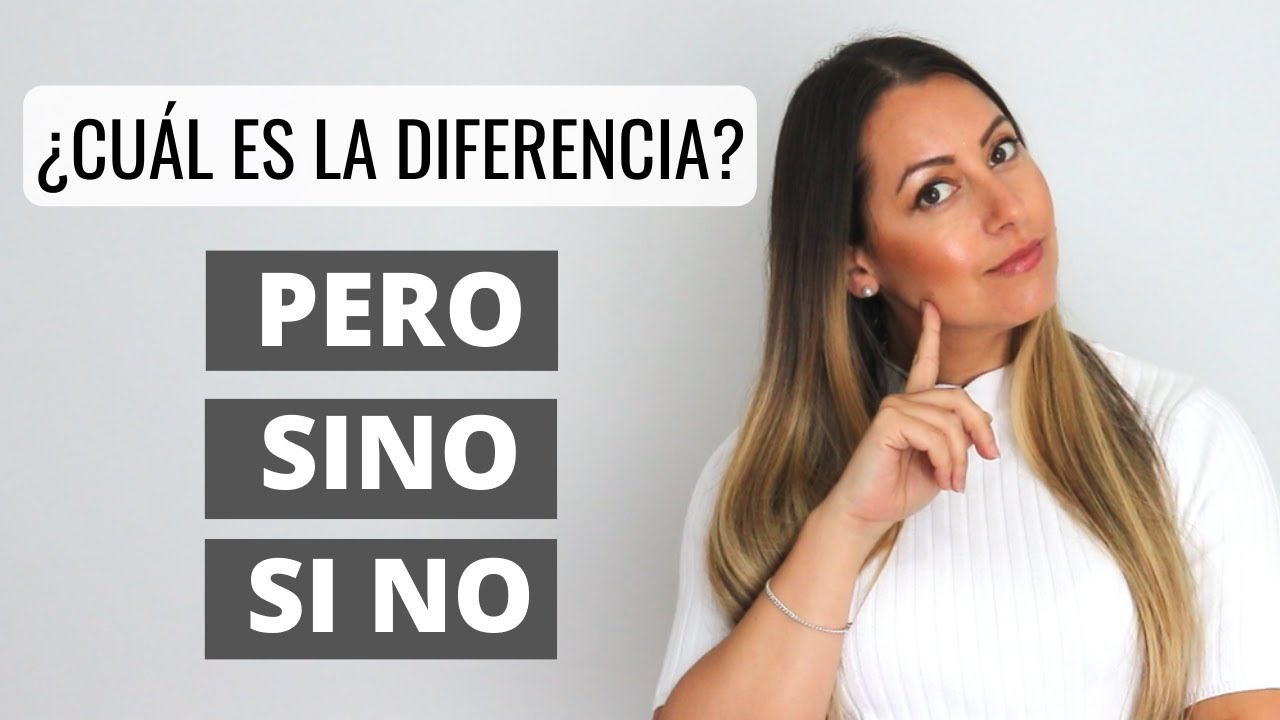 PERO vs. SINO: Diferencia Entre PERO, SINO, SINO QUE | How to Say BUT in Spanish: PERO or SINO?