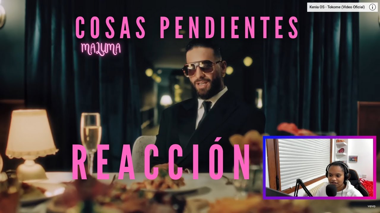 COSAS PENDIENTES- MALUMA REACCIÓN // Mia Luna
