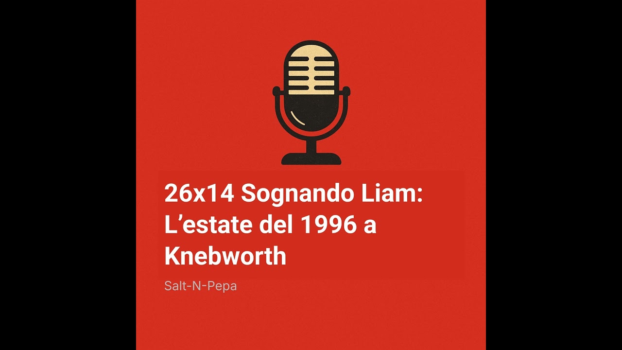26×14 Sognando Liam: L’estate del 1996 a Knebworth