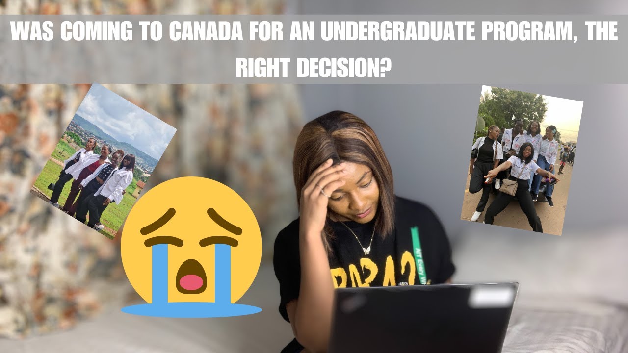 Did I Really Make the Best Decision Coming to Canada for an Undergraduate Program? 🤔🤔