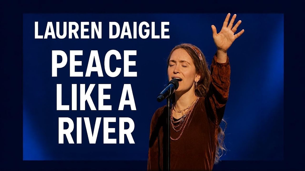 PEACE LIKE A RIVER | Powerful Worship Anthem (Inspired by Lauren Daigle Style) 🌊🔥