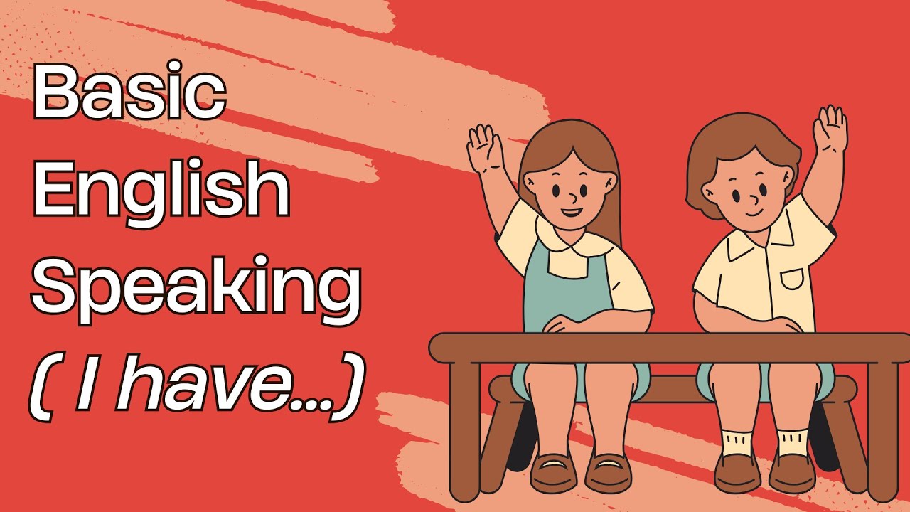 Basic English Speaking | I have... | English for Kids