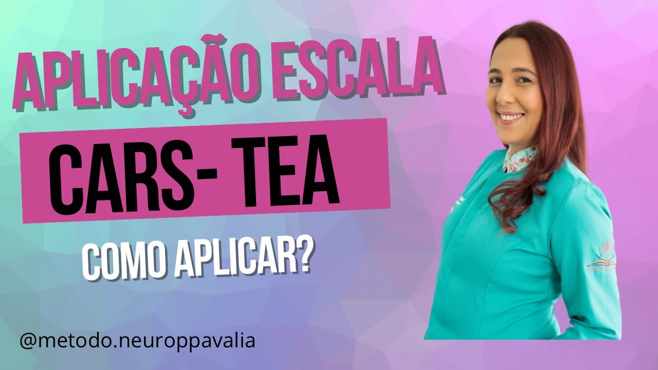 Aplicação da escala CaRs- autismo
