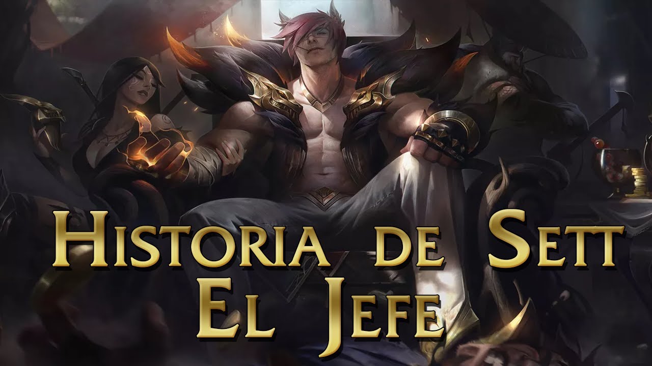 Historia de Sett El Jefe
