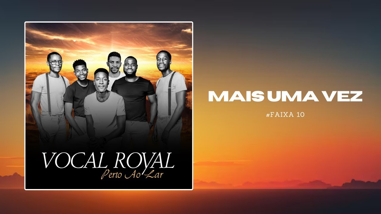 Vocal Royal: Mais Uma Vez (Áudio Oficial)
