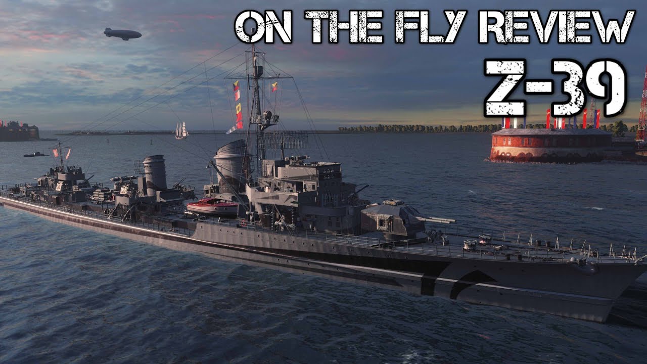 World Of Warships - On the Fly Review - Z-39