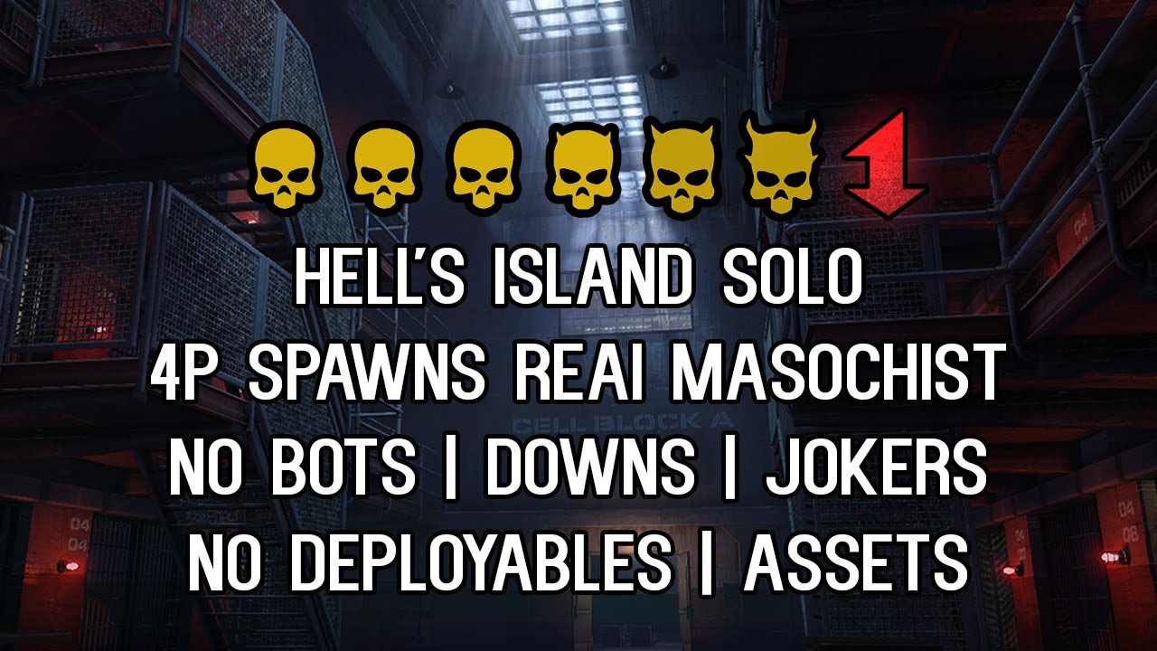 Payday 2 Hell's Island DSOD Solo REAI Masochist 4P Spawns No Bots, Downs, Jokers, Assets, Deployable