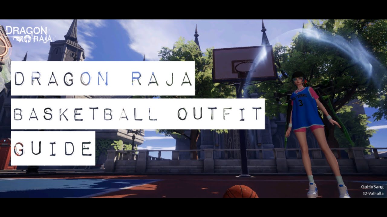 Dragon Raja - Basketball Outfit - Easy Guide + Anecdote/Tale Completion