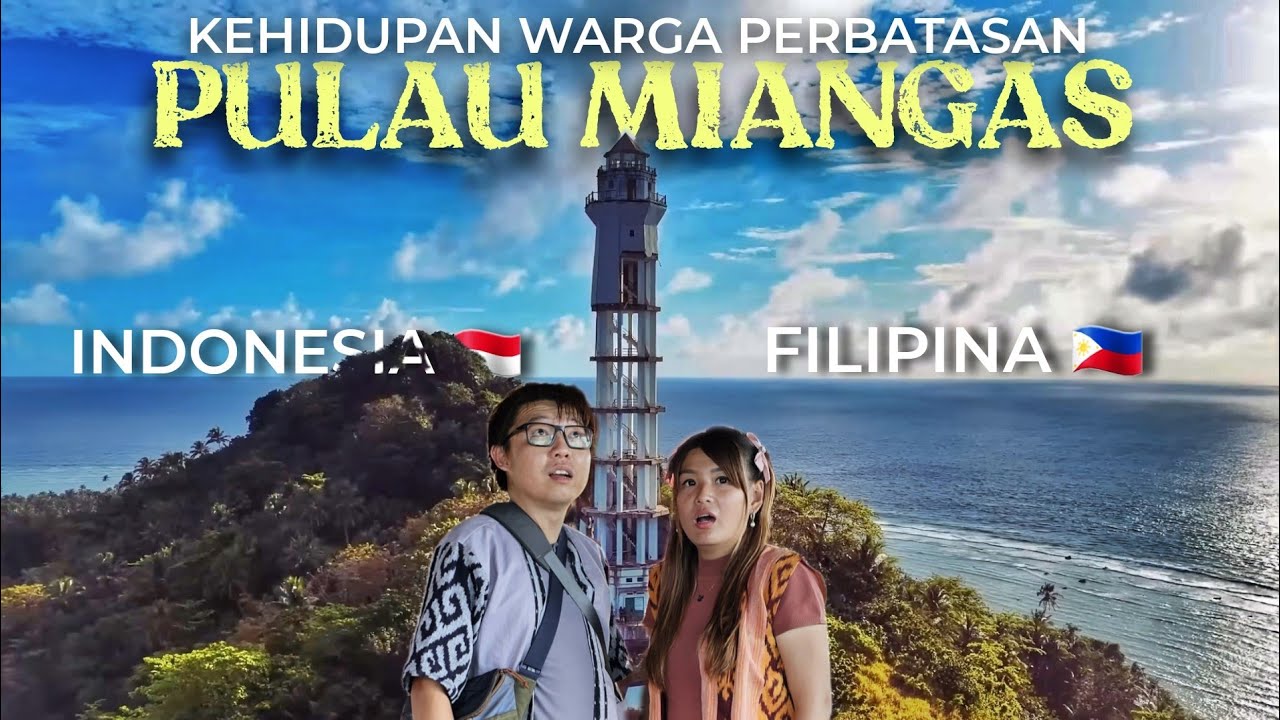Eps 47 - Kondisi Pulau TERLUAR INDONESIA Berbatasan Langsung FILIPINA 🇮🇩 | Pulau Miangas