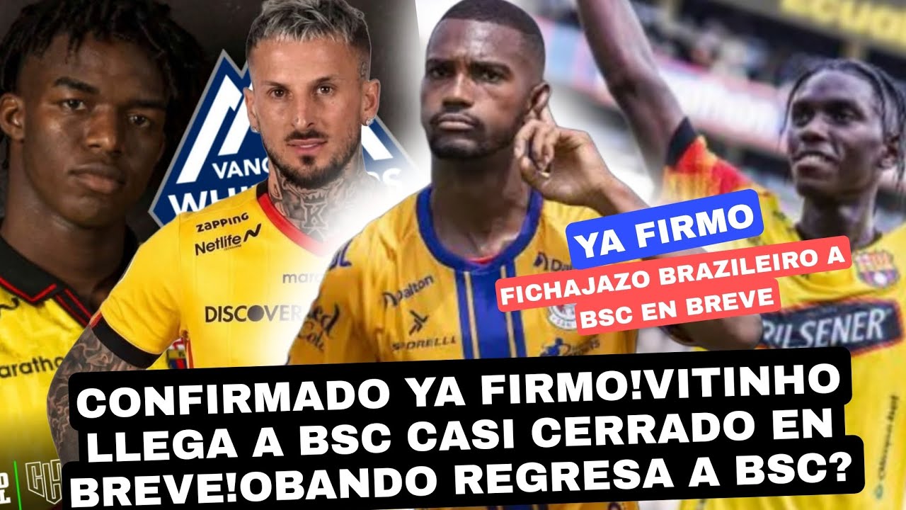 CONFIRMADO YA FIRMO!VITINHO LLEGA A BSC CASI CERRADO EN BREVE!OBANDO REGRESA A BSC? 