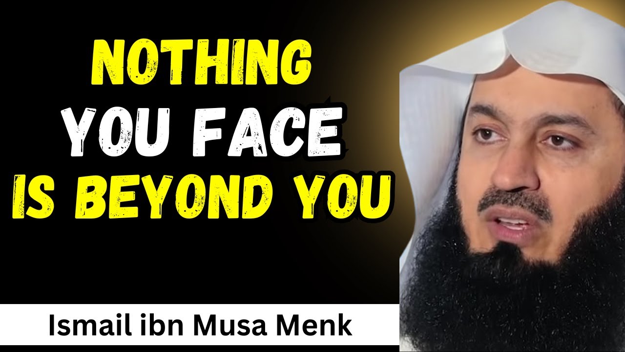 Allah Never Burdens You Beyond Your Capacity &ndash; Mufti Menk Islamic Motivational Speech