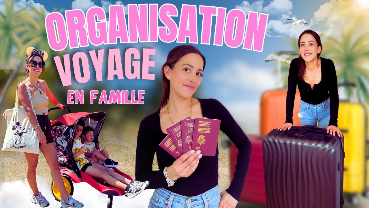 ORGANISATION DE VOYAGE EN FAMILLE | VALISE OPTIMISÉE & ASTUCES PRATIQUES ✈️