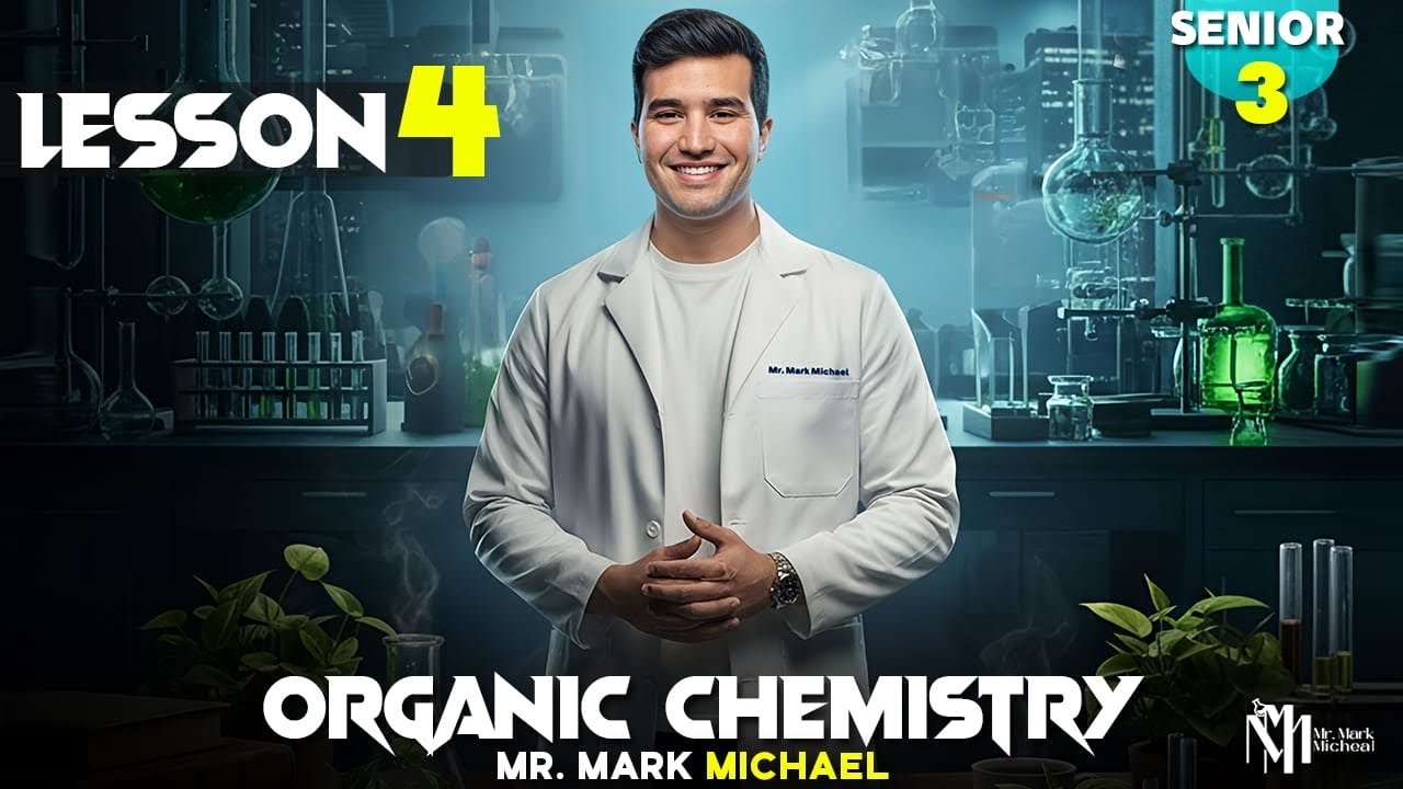 Chemistry senior 3 | Organic chemistry | Lesson4 (part1)