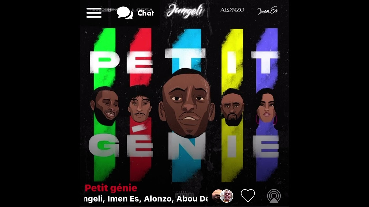 Jungeli, Imen Es, Alonzo, Abou Debeing, Lossa - Petit Génie (Version Skyrock)