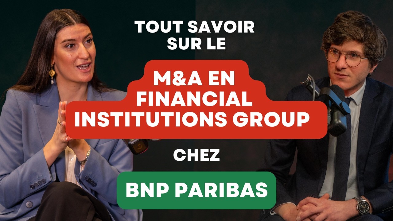 Le M&A FIG avec Armelle Bosset (BNP Paribas)