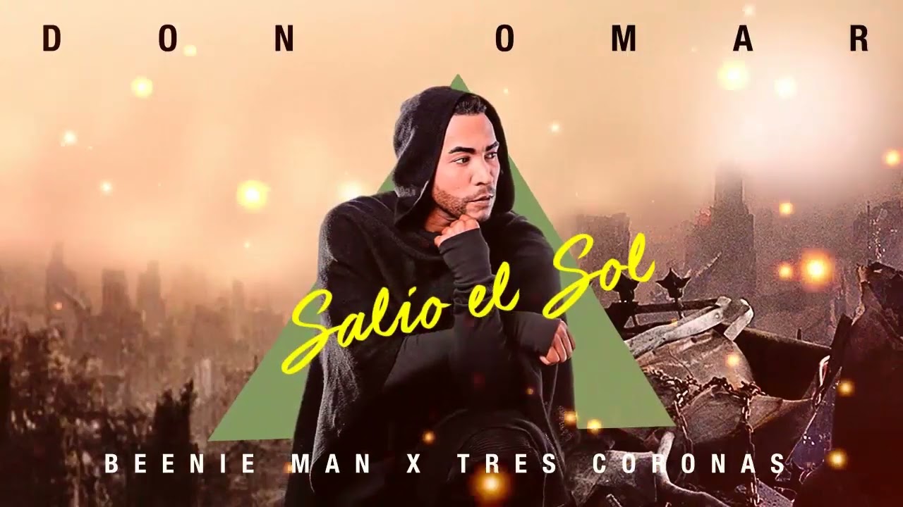 Don Omar x Beenie Man x Tres Coronas - Salio El Sol (Remix Belly Danza)