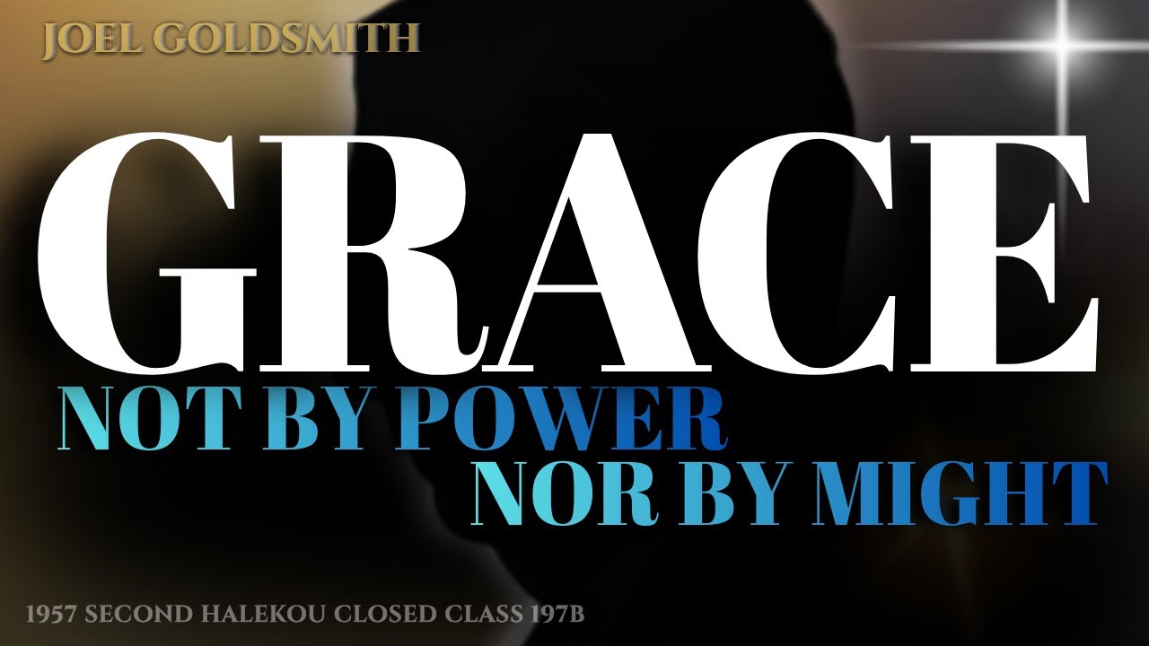 Joel Goldsmith: Stop Fighting Your Problems (Not By Might Nor Power) | Complete Grace Teaching