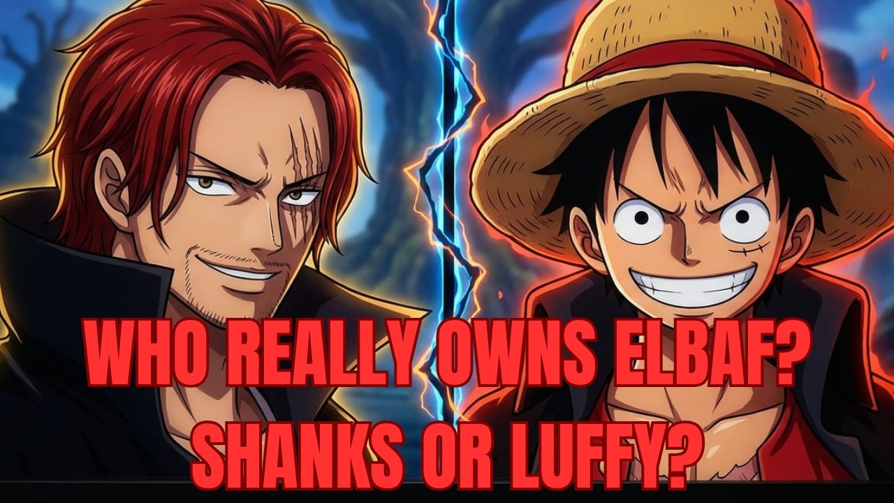 Who Really Owns Elbaf? Shanks or Luffy?