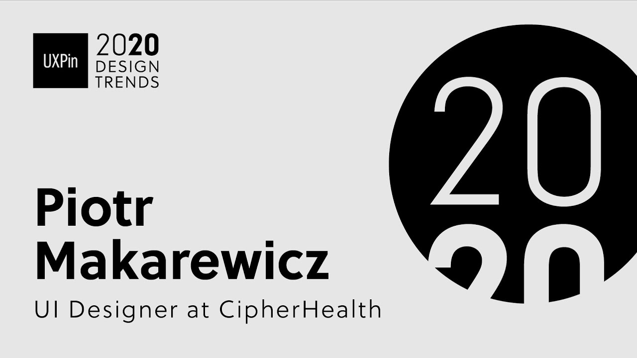 Trends in designer jobs for 2020 - 2020 Design Trends with Piotr Makarewicz