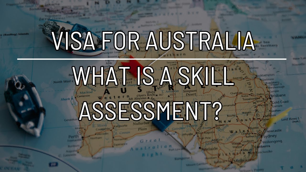 Permanent Visa to Australia - the skill assessment is step 1