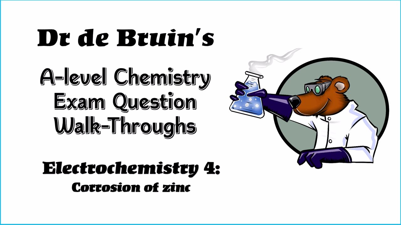A level Chemistry Exam Question Walk Through Electrochemistry 4 - Corrosion of zinc