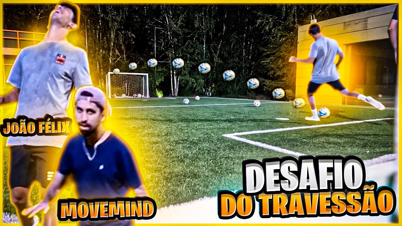 MOVE MIND VS JOÃO FÉLIX  NO DESAFIO DO TRAVESSÃO