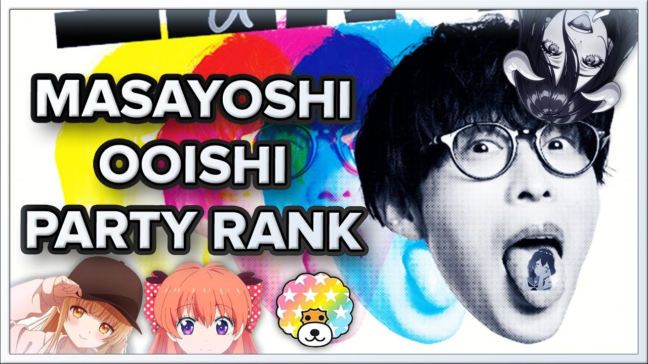 Top Masayoshi Ooishi Anime Songs! (PARTY RANK)