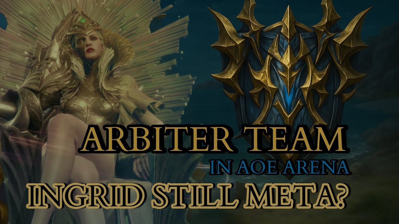 INGRID is still META in AoE Arena? Arbiter Team | Watcher of Realms|