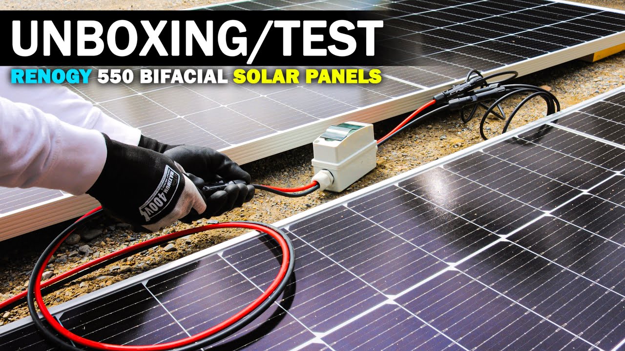 Renogy Bifacial 550 Watt Monocrystalline Solar Panel Unboxing Review & Output Test