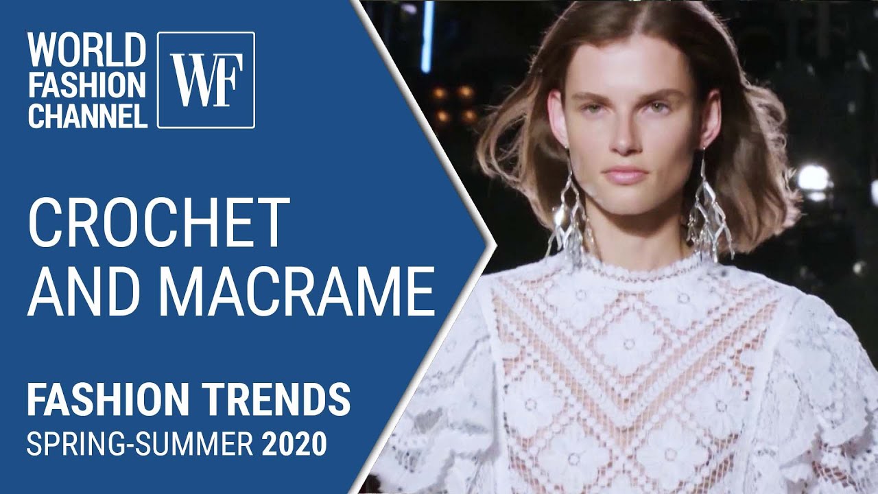 Crochet and macrame | Fashion trends spring-summer 2020