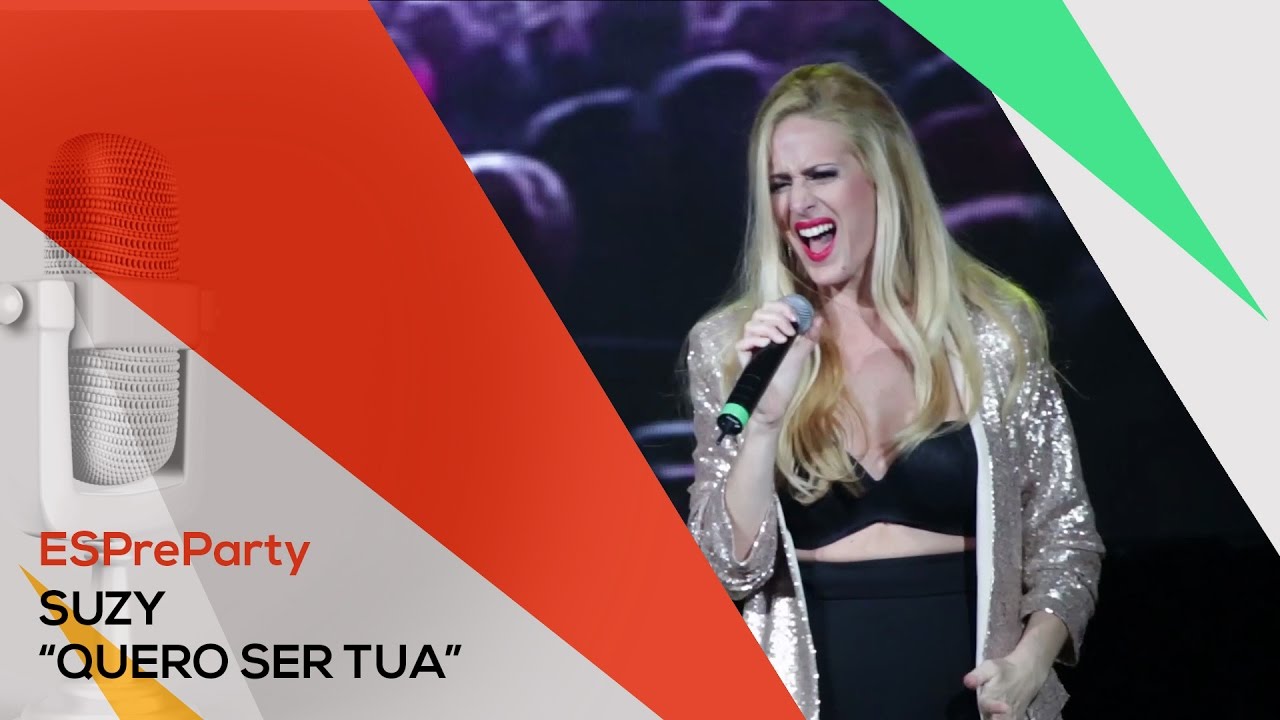 ESPreParty Madrid 2017 | Suzy - Quero ser tua (Portugal 2014)