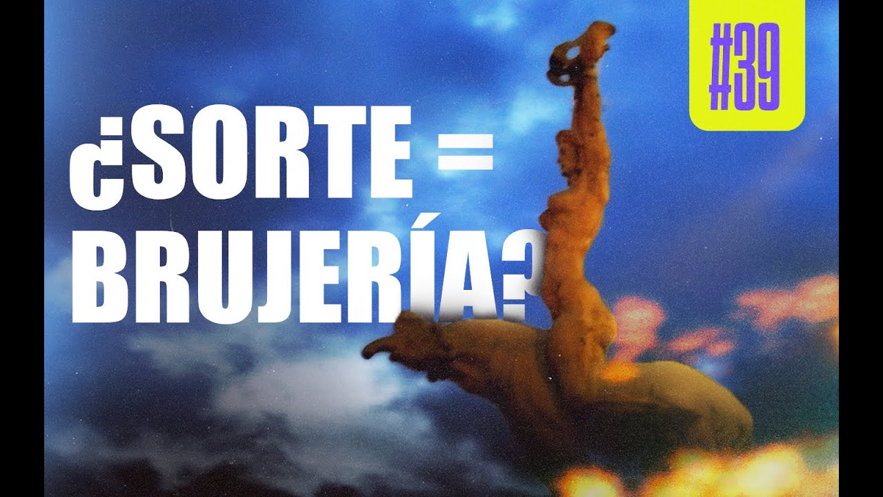 La VERDAD sobre la BRUJER&Iacute;A | Monta&ntilde;a de Sorte Quetanto EP #39