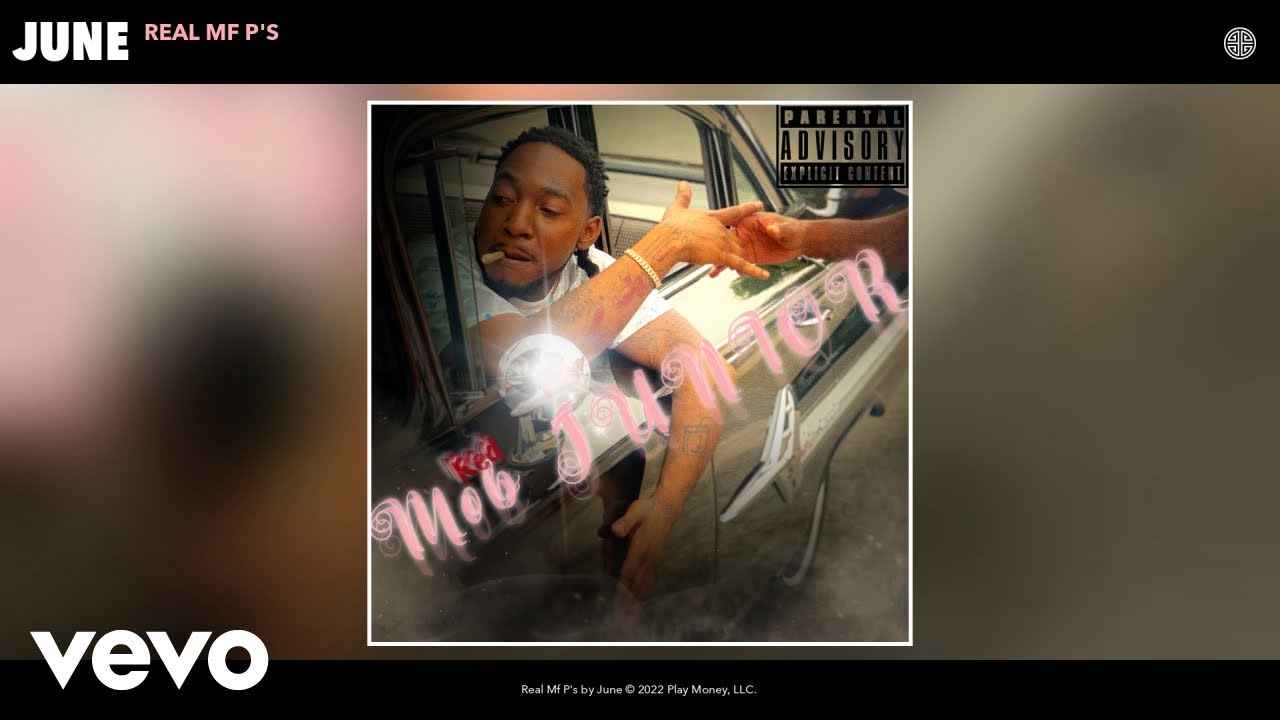 June - Real Mf P's (Official Audio)