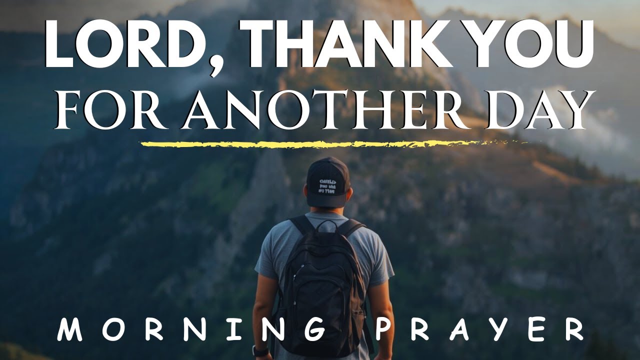 Start Your Day Thanking God for His Grace | Morning Prayer