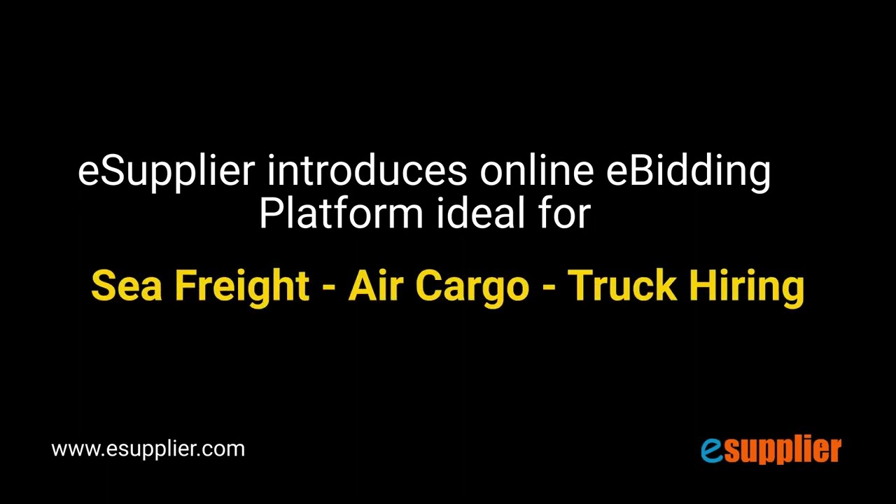 eSupplier eBidding Platform for Sea Freight, Air Cargo & Truck Hiring