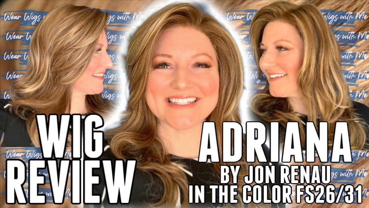 WIG REVIEW Adriana by Jon Renau in FS26/31
