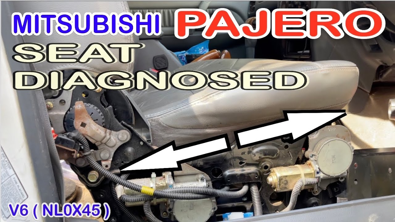 DIAGNOSED MITSUBISHI PAJERO SEAT