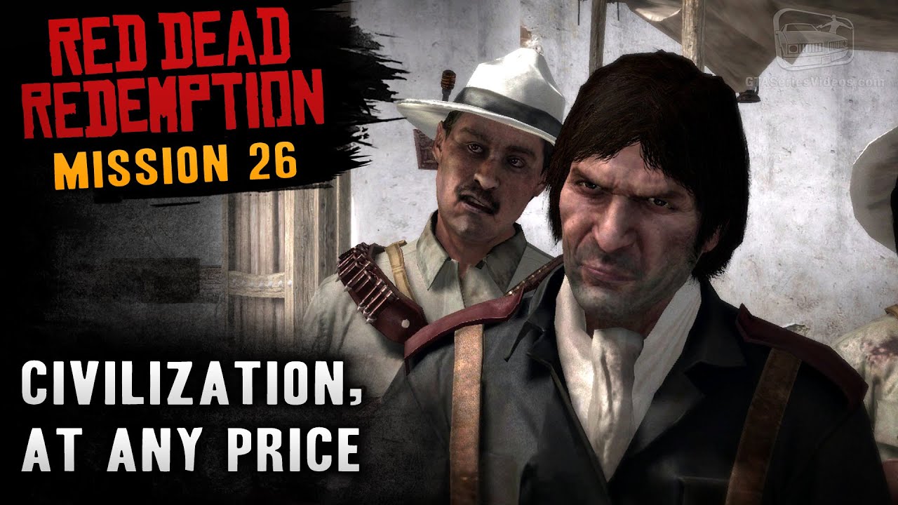 Red Dead Redemption - Mission #26 - Civilization, at Any Price (Xbox One)