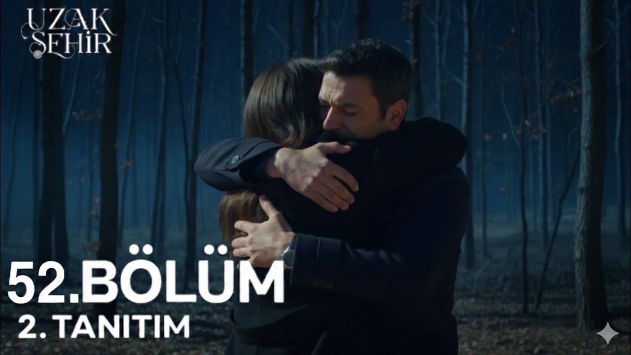 Uzak Şehir 52. Bölüm 2.Fragmanı 