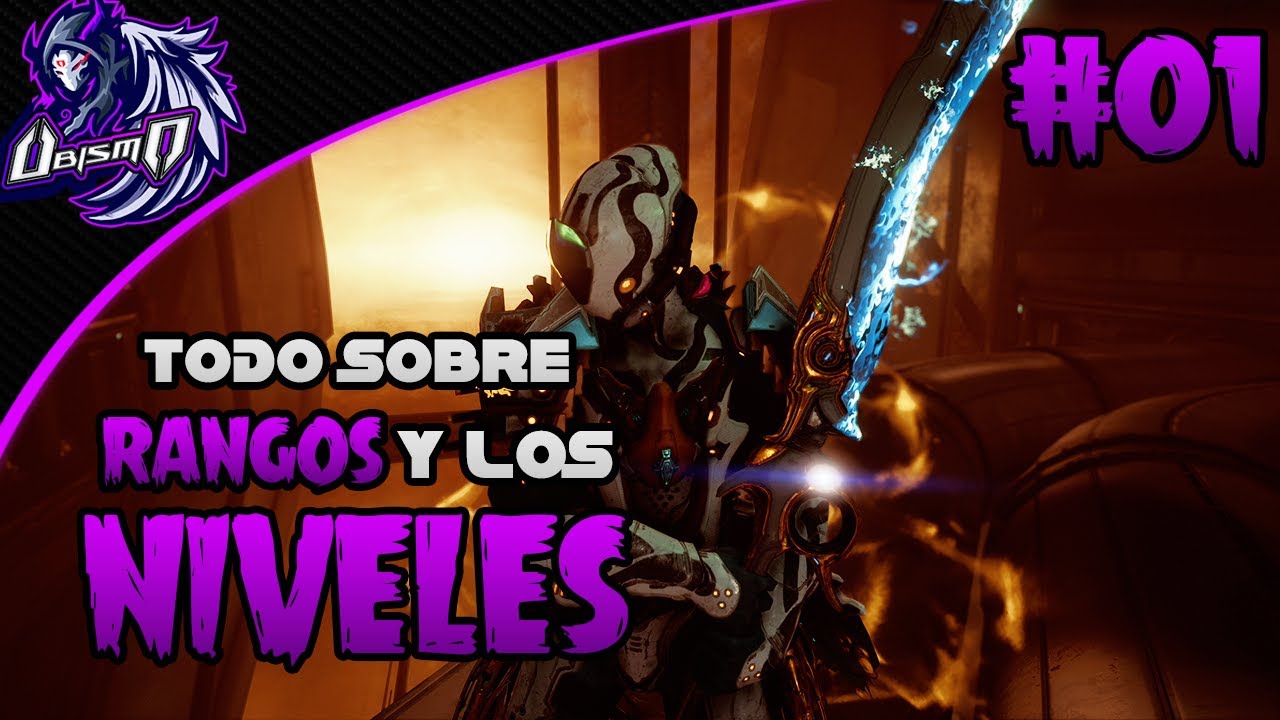 Gu&iacute;a para principiantes de Warframe: Los Rangos y niveles