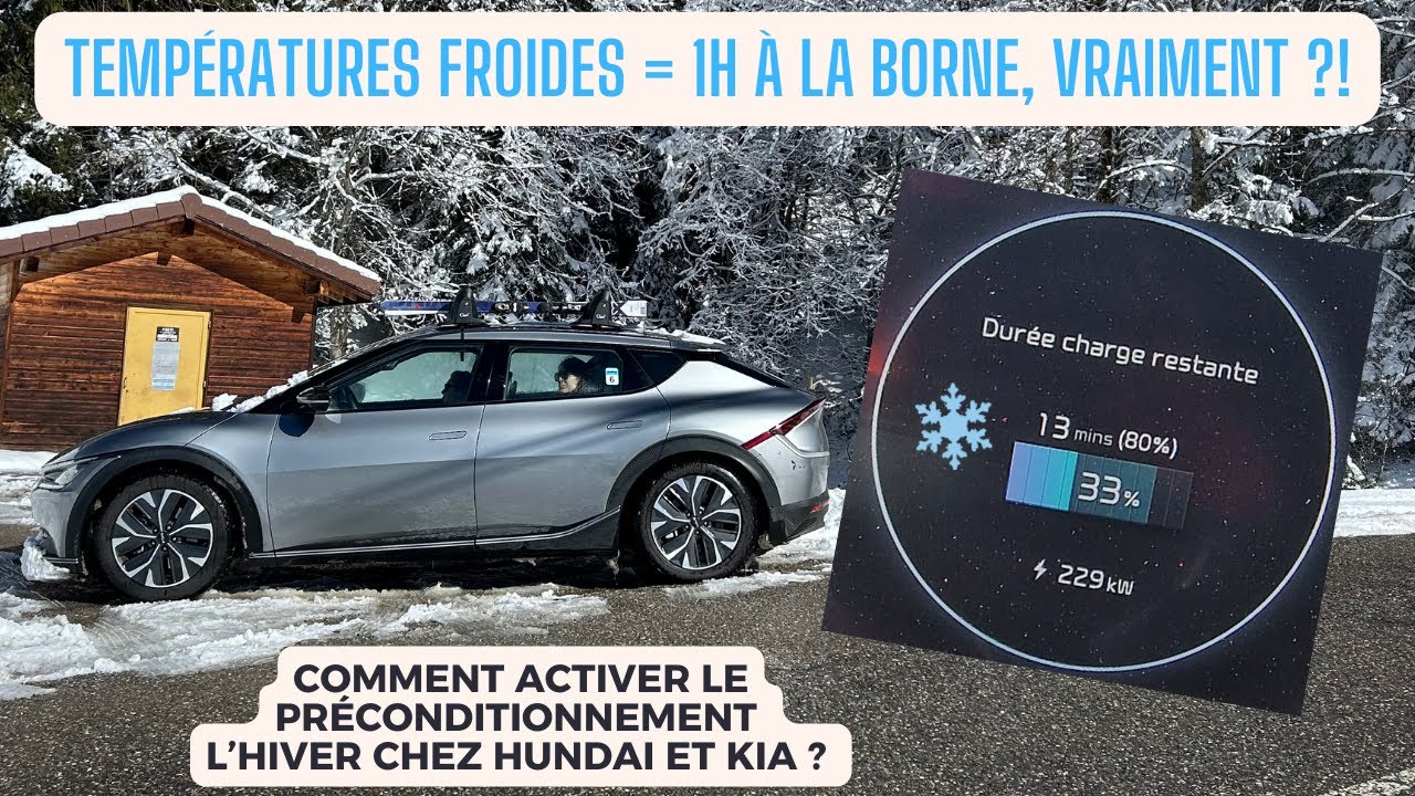 Pr&eacute;-conditionnement en hiver. Kia EV6, ca change quoi ?