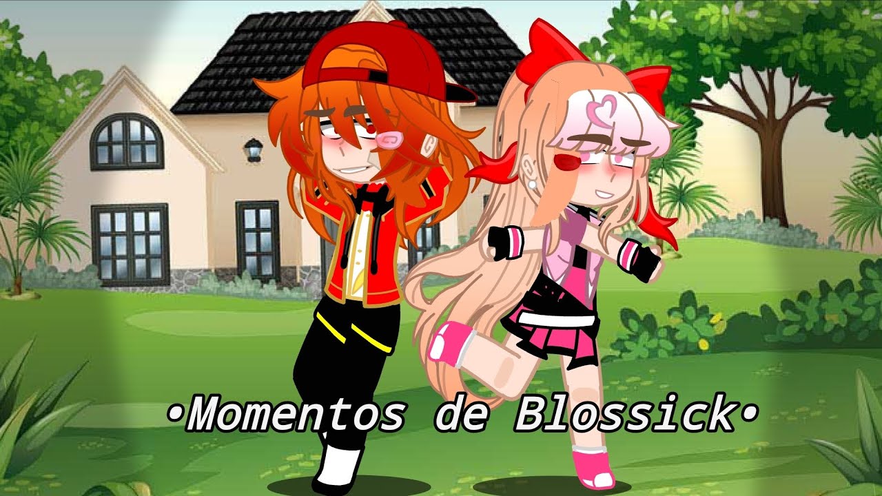 •Momentos de Blossick• gacha club - ppg x rrb