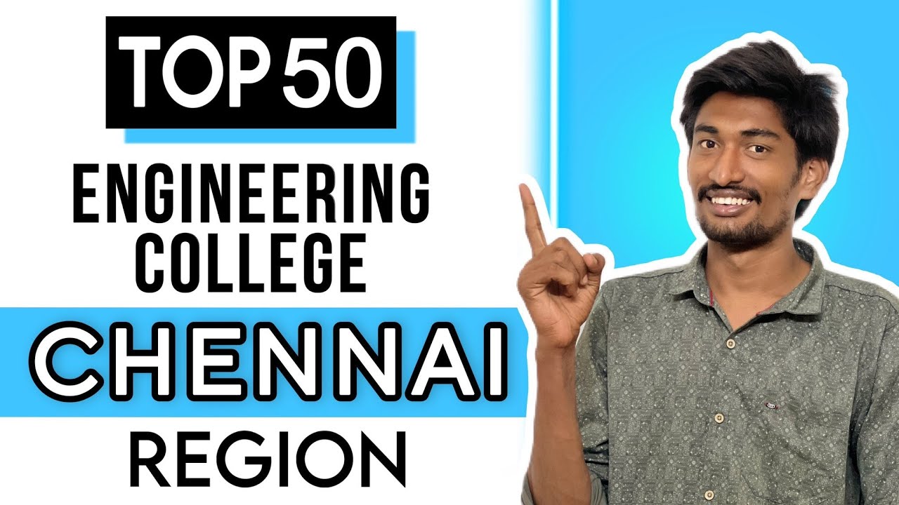 Top 50 Engineering Colleges  in Chennai Region | TNEA 2024 | Best College List