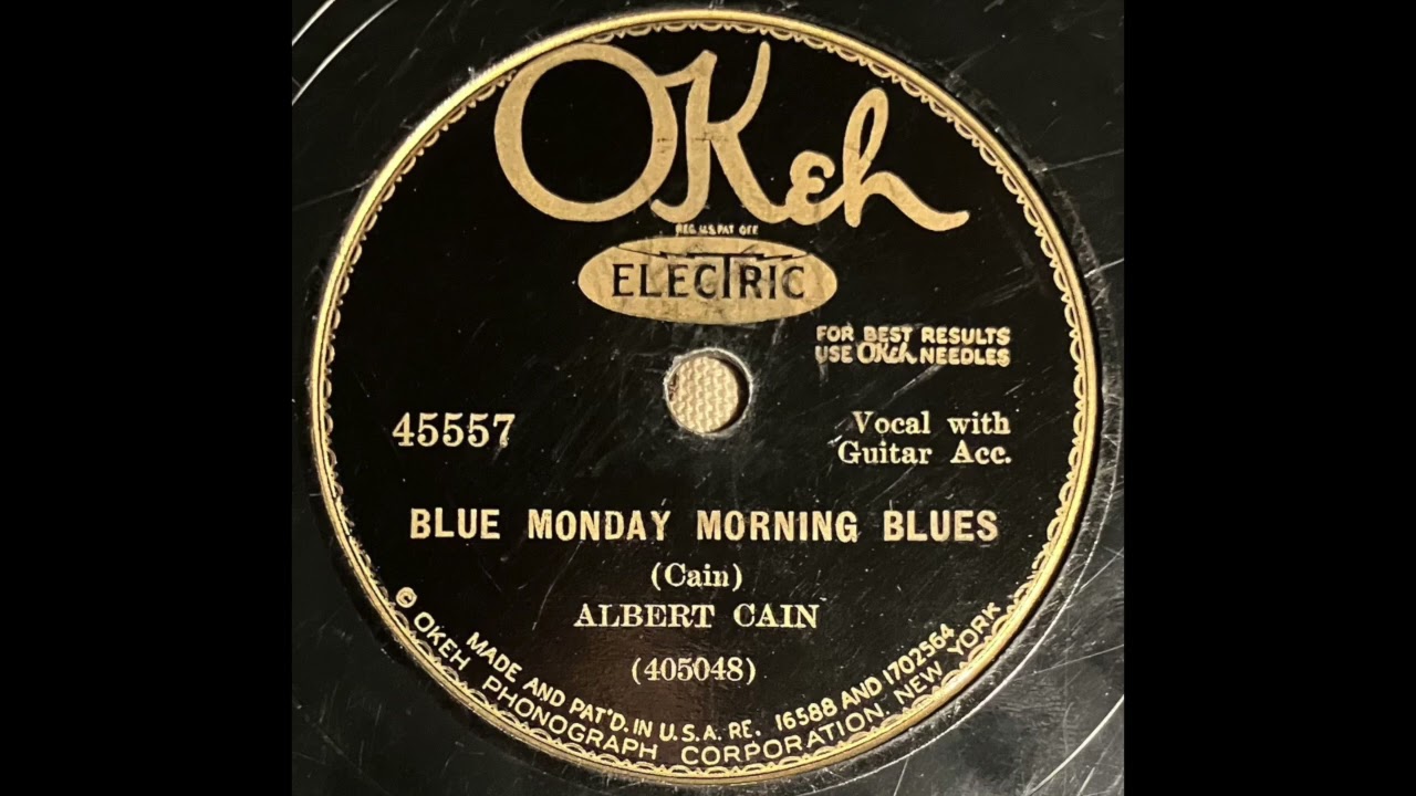 Albert Cain: Blue Monday Morning Blues (1931)