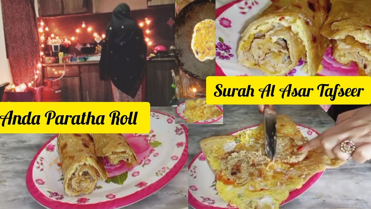 Crispy and delicious Egg paratha roll recipe || Surah Al Asar explained 