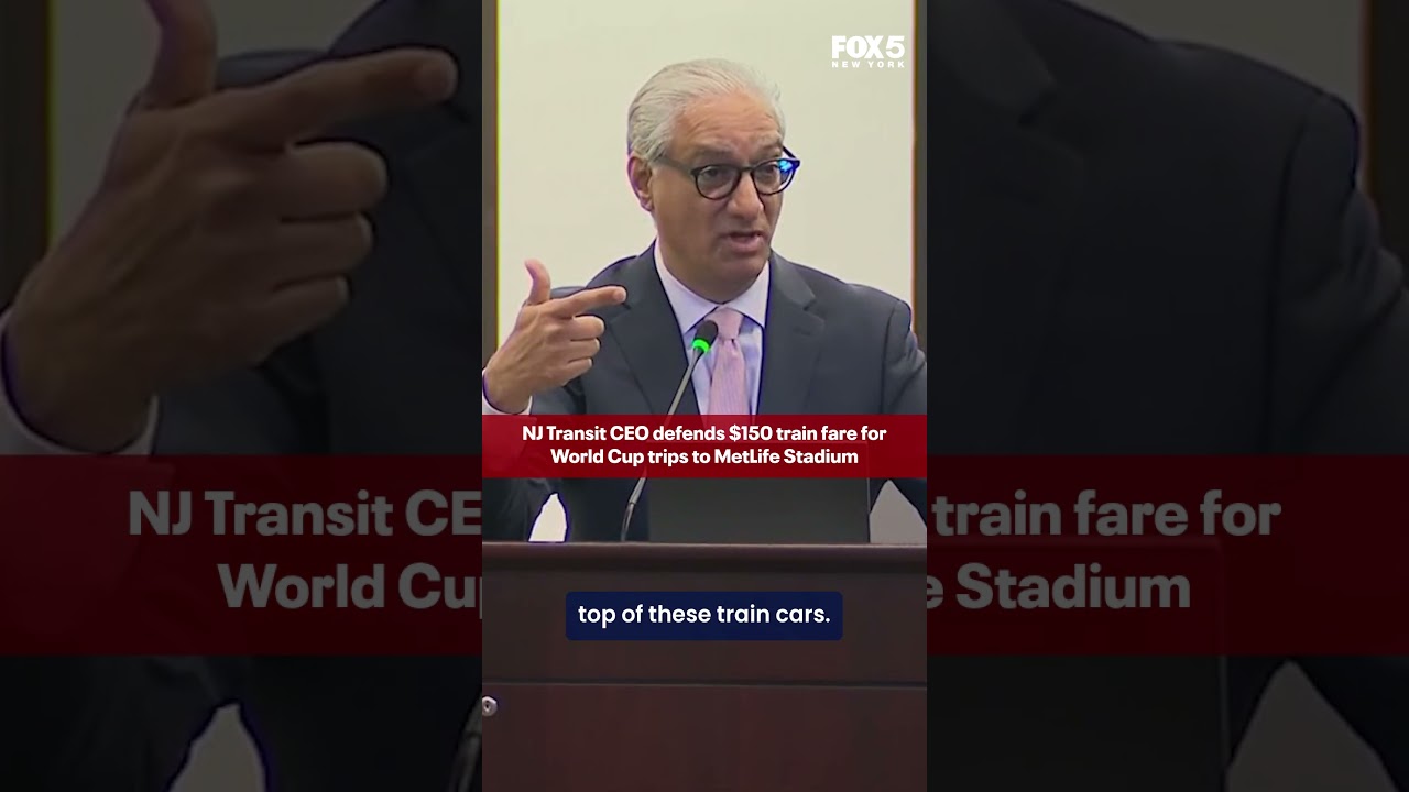 NJ Transit CEO defends $150 train fare for World Cup trips to MetLife Stadium