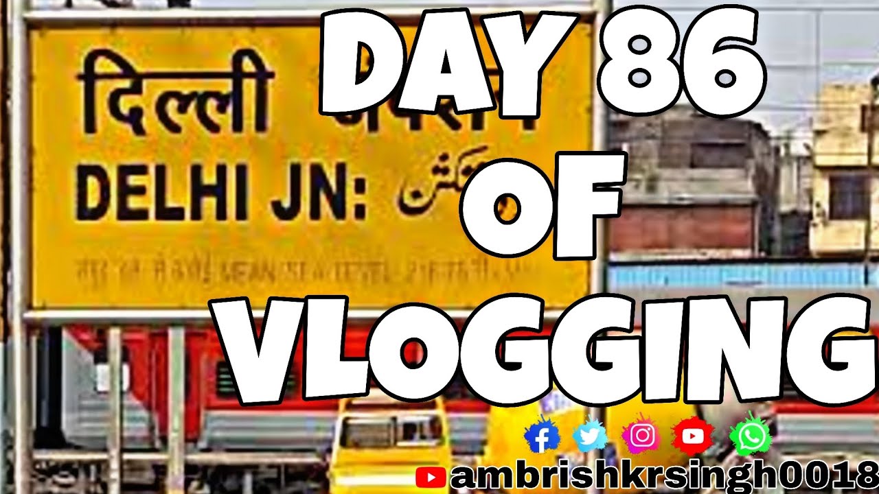 FINALLY GUYS HUM LOG DELHI PAHUCH GAYE 🤧