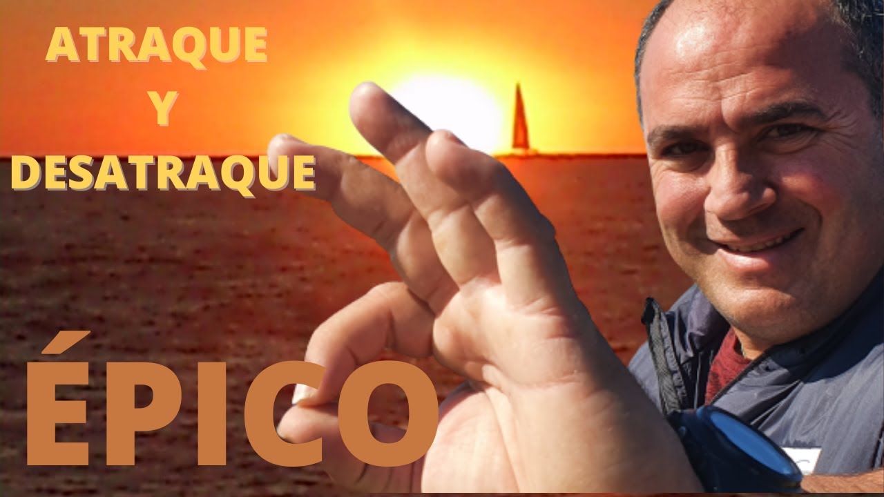 ATRAQUE Y DESATRAQUE ÉPICO